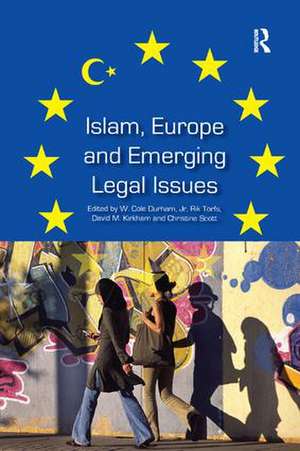 Islam, Europe and Emerging Legal Issues de W. Cole Durham