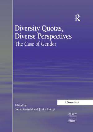 Diversity Quotas, Diverse Perspectives: The Case of Gender de Stefan Gröschl