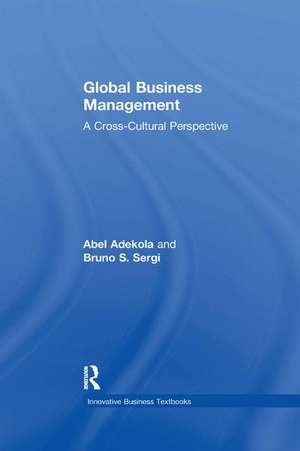 Global Business Management: A Cross-Cultural Perspective de Abel Adekola