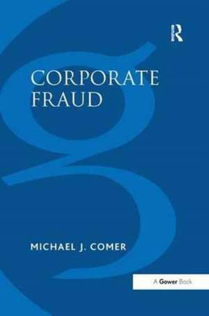 Corporate Fraud de Michael J. Comer