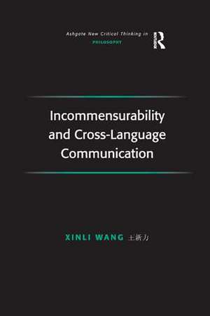 Incommensurability and Cross-Language Communication de Xinli Wang