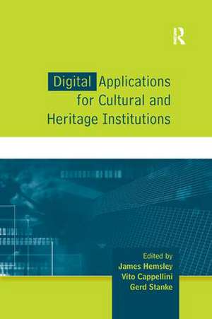 Digital Applications for Cultural and Heritage Institutions de James Hemsley