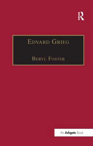 Edvard Grieg: The Choral Music de Beryl Foster