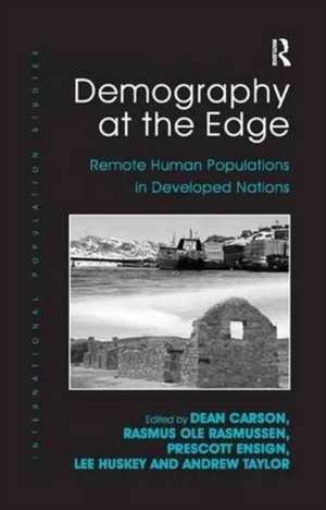 Demography at the Edge: Remote Human Populations in Developed Nations de Rasmus Ole Rasmussen