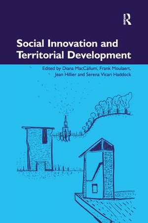 Social Innovation and Territorial Development de Diana MacCallum