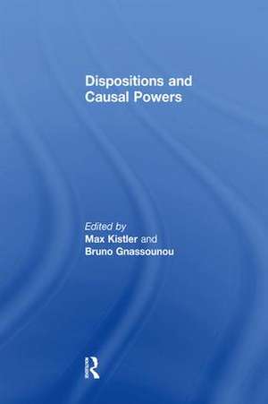 Dispositions and Causal Powers de Bruno Gnassounou