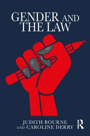 Gender and the Law de Judith Bourne