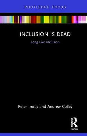 Inclusion is Dead: Long Live Inclusion de Peter Imray