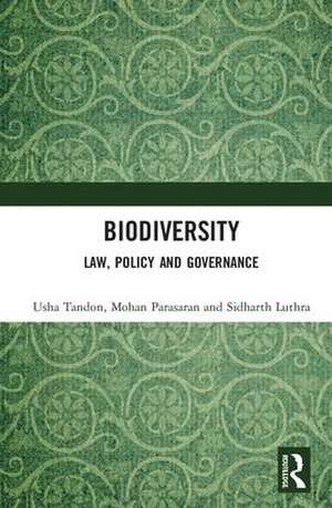 Biodiversity: Law, Policy and Governance de Usha Tandon