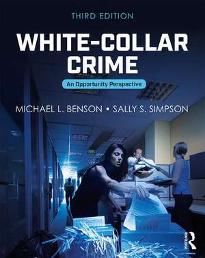 White-Collar Crime: An Opportunity Perspective de Michael L. Benson