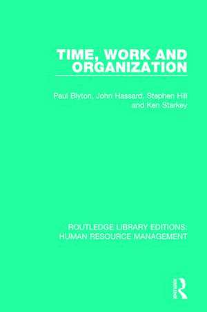 Time, Work and Organization de Paul Blyton