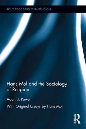 Hans Mol and the Sociology of Religion de Adam J. Powell