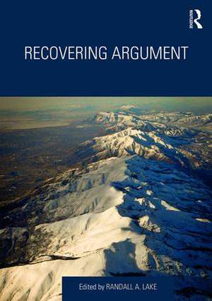 Recovering Argument de Randall Lake