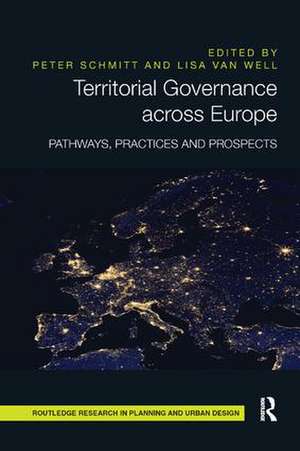 Territorial Governance across Europe: Pathways, Practices and Prospects de Peter Schmitt