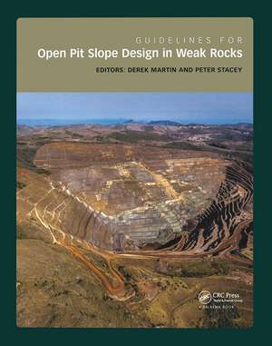 Guidelines for Open Pit Slope Design in Weak Rocks de Derek Martin