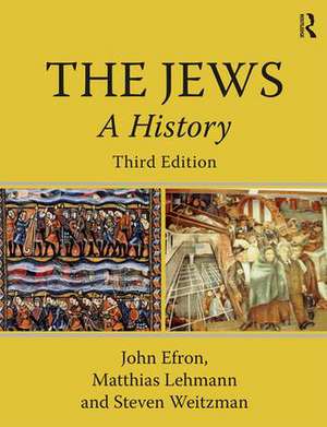 The Jews: A History de John Efron