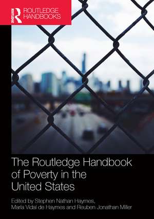 The Routledge Handbook of Poverty in the United States de Stephen Haymes