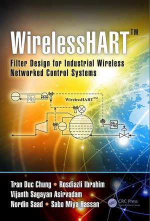 WirelessHART™: Filter Design for Industrial Wireless Networked Control Systems de Tran Duc Chung