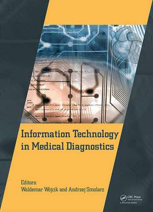 Information Technology in Medical Diagnostics de Waldemar Wójcik