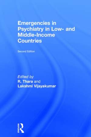 Emergencies in Psychiatry in Low- and Middle-income Countries de Thara Rangaswamy