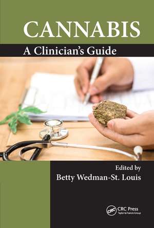 Cannabis: A Clinician's Guide de Betty Wedman-St.Louis