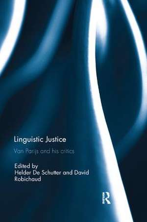 Linguistic Justice: Van Parijs and his Critics de Helder De Schutter