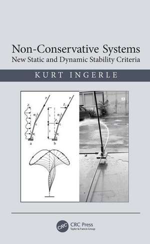 Non-Conservative Systems: New Static and Dynamic Stability Criteria de Kurt Ingerle