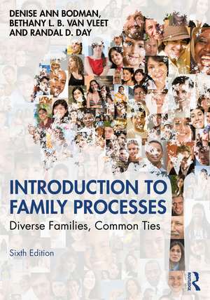 Introduction to Family Processes: Diverse Families, Common Ties de Denise Ann Bodman