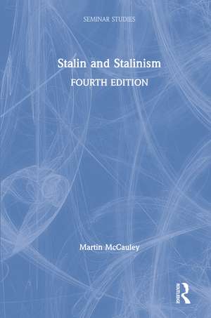 Stalin and Stalinism de Martin McCauley