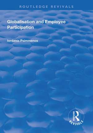 Globalisation and Employee Participation de Iordanis Psimmenos