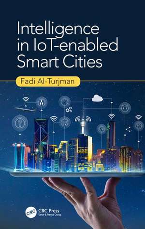 Intelligence in IoT-enabled Smart Cities de Fadi Al-Turjman