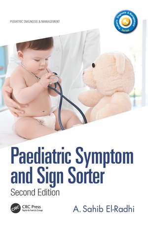 Paediatric Symptom and Sign Sorter: Second Edition de A. Sahib El-Radhi