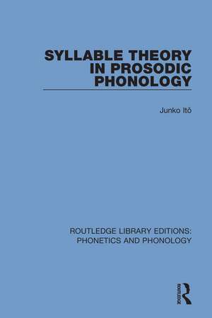 Syllable Theory in Prosodic Phonology de Junko Itô