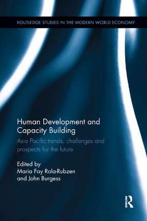 Human Development and Capacity Building: Asia Pacific trends, challenges and prospects for the future de Maria Fay Rola-Rubzen