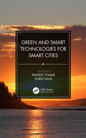 Green and Smart Technologies for Smart Cities de Pradeep Tomar