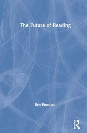 The Future of Reading de Eric Purchase