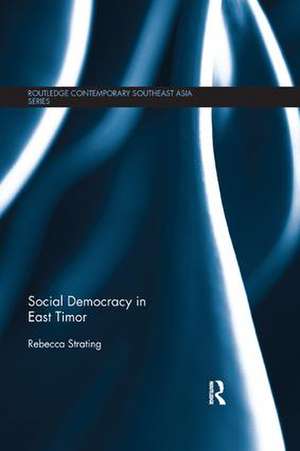 Social Democracy in East Timor de Rebecca Strating