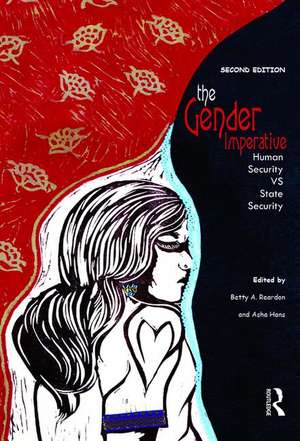 The Gender Imperative: Human Security vs State Security de Betty A. Reardon