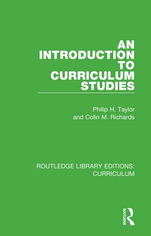 An Introduction to Curriculum Studies de Philip H. Taylor