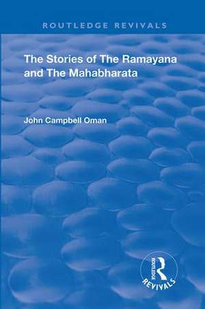 The Stories of the Ramayana and the Mahabharata de John Campbell Oman