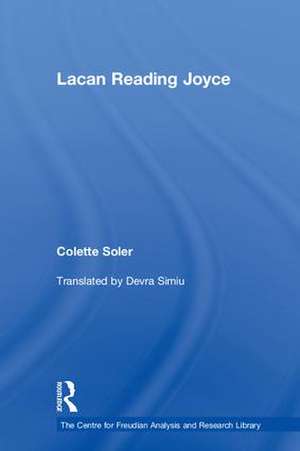 Lacan Reading Joyce de Colette Soler