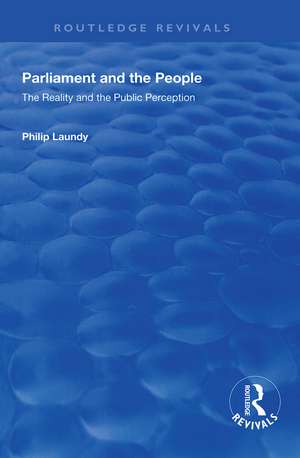 Parliament and the People: The Reality and the Public Perception de Philip Laundy