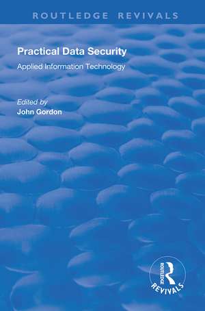 Practical Data Security de John Gordon