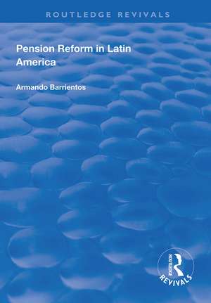 Pension Reform in Latin America de Armando Barrientos