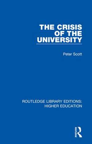 The Crisis of the University de Peter Scott