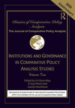 Institutions and Governance in Comparative Policy Analysis Studies: Volume Two de Iris Geva-May