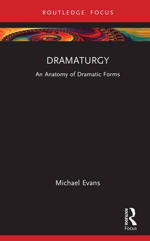 Dramaturgy de Michael Evans