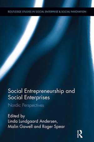 Social Entrepreneurship and Social Enterprises: Nordic Perspectives de Linda Lundgaard Andersen