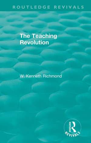 The Teaching Revolution de W. Kenneth Richmond