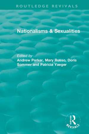 Nationalisms & Sexualities de Andrew Parker